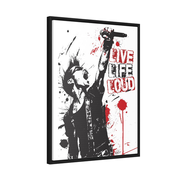 Live Life Loud - Gallery Canvas Wraps, Vertical Frame (2 sizes)