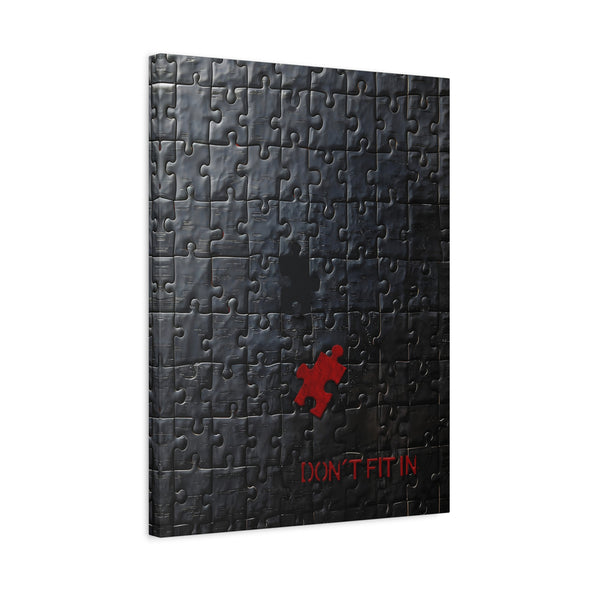 Don't Fit In - Puzzle Piece Matte Canvas, Stretched, (2 Sizes)